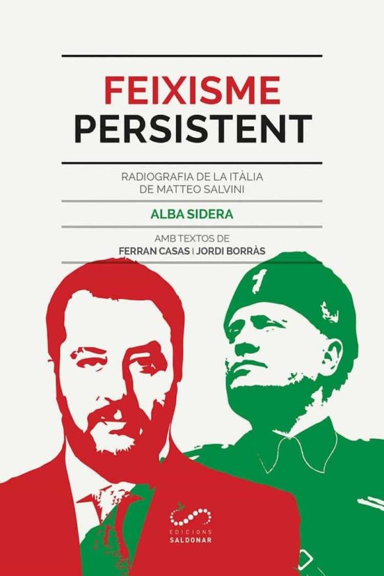 Feixisme Persistent. Radiografia De La Itàlia De Matteo Salvini