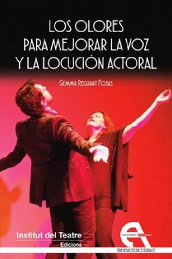 Los Olores Para Mejorar La Voz Y La Locución Actoral