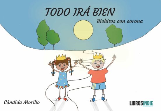 Todo Irá Bien. Bichitos Con Corona