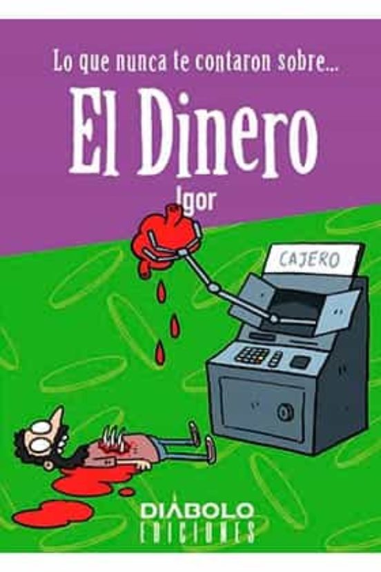 Lo Que Nunca Te Contaron Sobre El Dinero