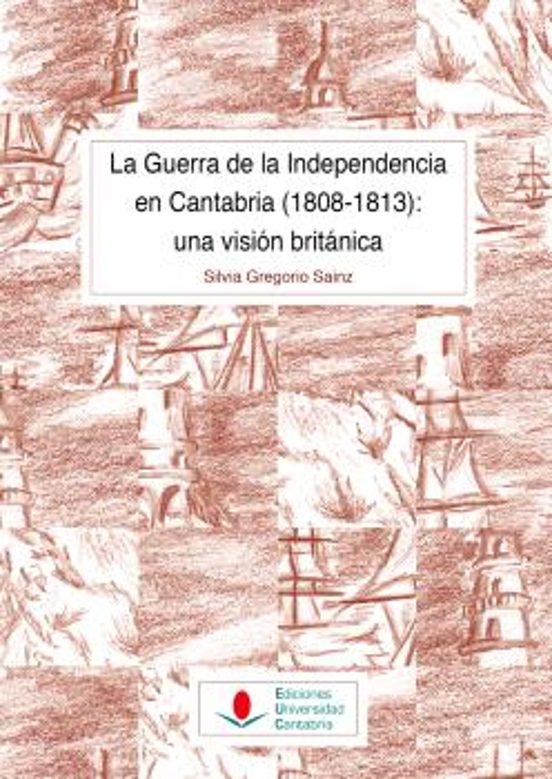 La Guerra de la Independencia en Cantabria : una visión británica