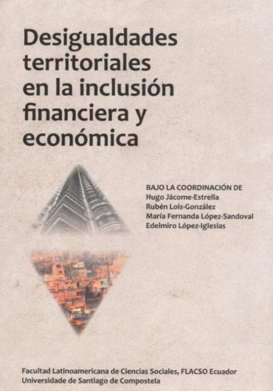 Desigualdades Territoriales En La Inclusión Financiera Y Económica