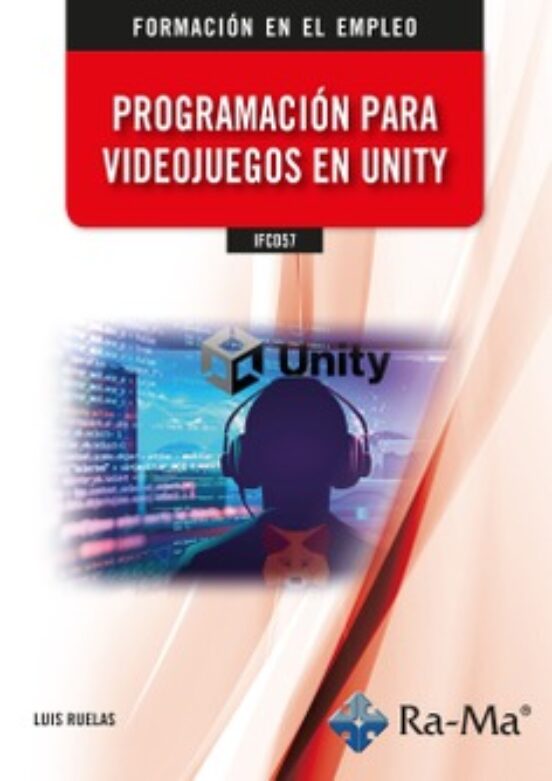 Ifcd57. Programacioón Para Videojuegos En Unity