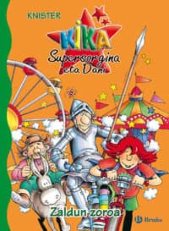 Kika Supersorgina Eta Dani: Zaldun Zoroa
