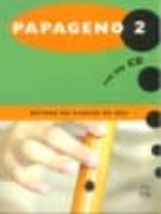 Papageno Musica Metodo De Flauta: Cuaderno 2