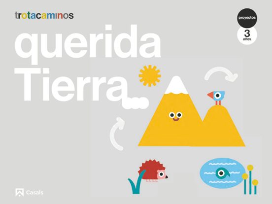 Querida Tierra Infantil 3 Años Trotacaminos