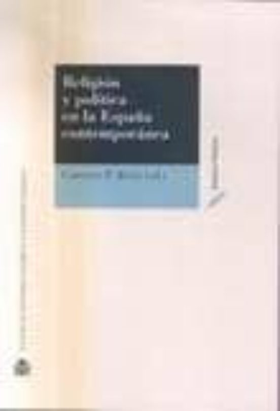 Religion y Politica en la España Contemporanea