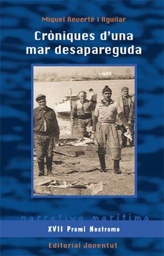 Croniques D Una Mar Desapareguda