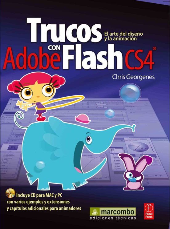 Trucos Con Adobe Flash Cs4 : El Arte Del Diseño Y La Anima