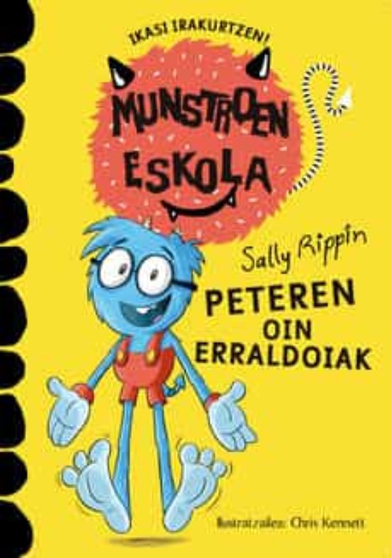 Munstroen Eskola 4: Peteren Oin Erraldoiak