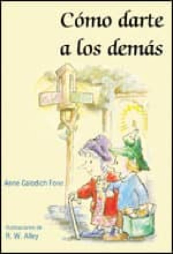Como Darte A Los Demas