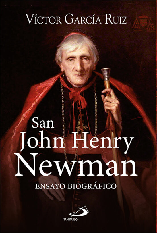 San John Henry Newman. Ensayo Biográfico