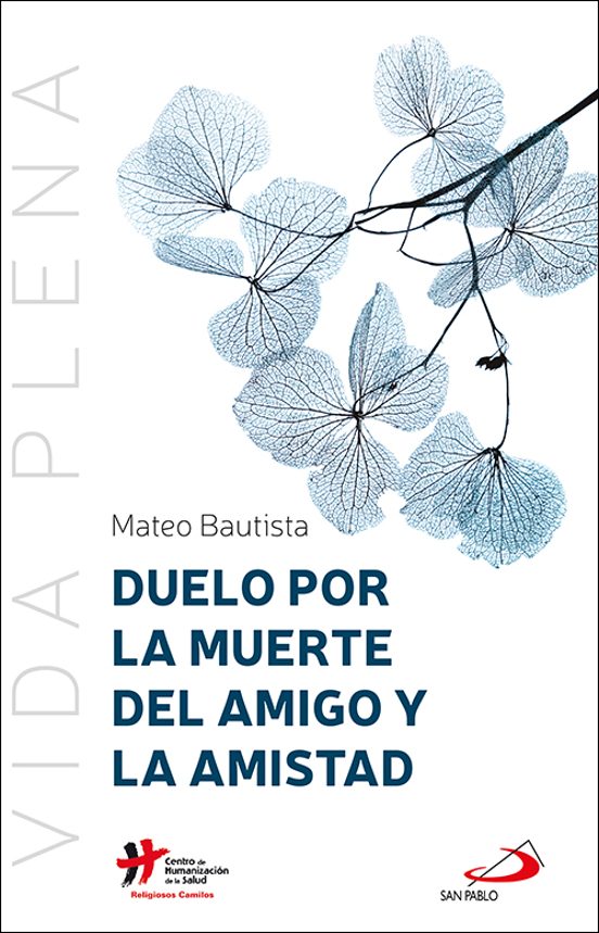 Duelo Por La Muerte Del Amigo Y La Amistad