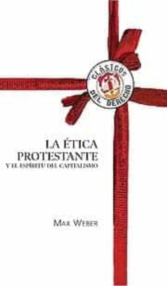 Etica Protestante Y El Espiritu Capitalista