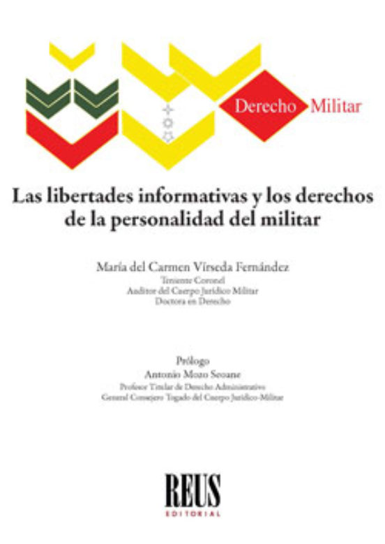 Libertades Informativas Y Los Derechos De La Personalidad Del Militar