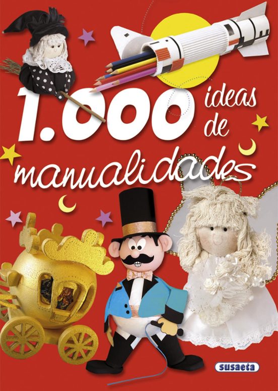 1000 Ideas De Manualidades