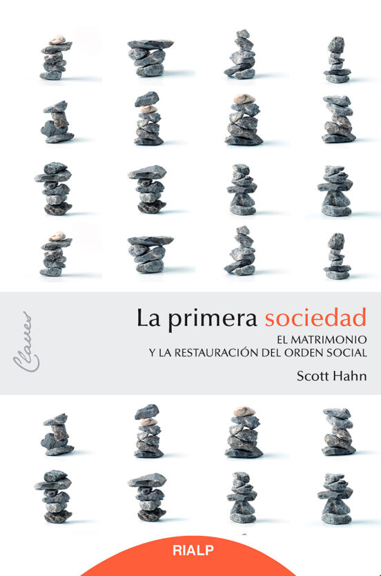 La Primera Sociedad. El Matrimonio y la Restauración del Orden So Cial