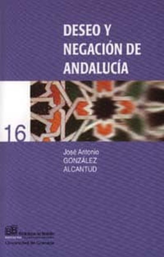 Deseo Y Negacion De Andalucia