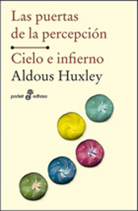 Las Puertas De La Percepcion / Cielo E Infierno