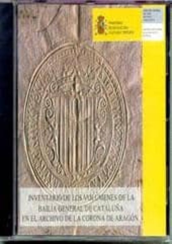 Inventario De Los Volumenes De La Bailia General De Cataluña En E L Ar