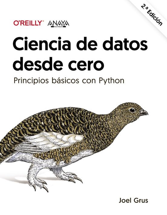 Ciencia De Datos Desde Cero : Principios Básicos Con Python