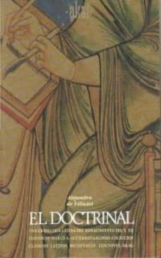 El Doctrinal: Una Gramatica Latina Del Renacimiento Del S. Xii