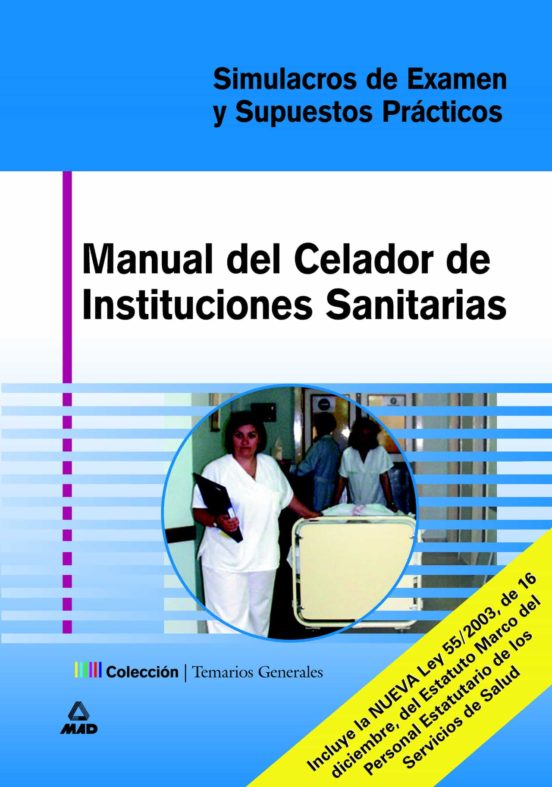 Manual Del Celador De Instituciones Sanitarias: Simulacros De Exa Men