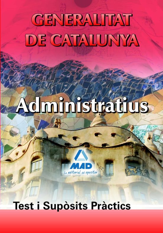 Administratius De La Generalitat De Catalunya. Test I Suposits Pr Acti