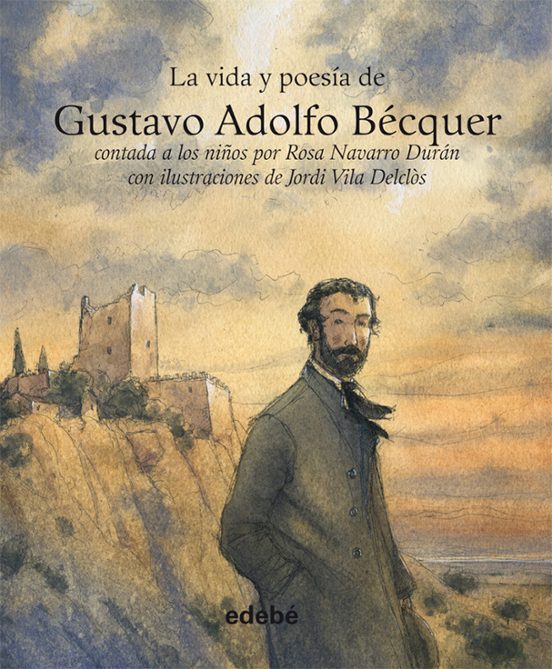 La Vida Y Poesia De Gustavo Adolfo Becquer