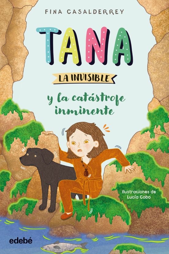 Tana la Invisible 3. La Catástrofe Inminente