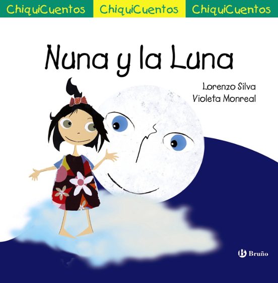 Chiquicuentos 54 :nuna Y La Luna