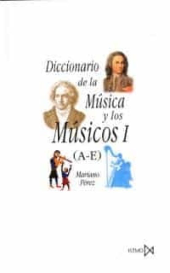 Diccionario De La Musica Y Los Musicos