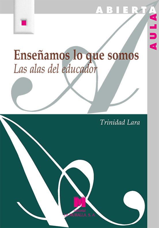 Enseñamos Lo Que Somos
