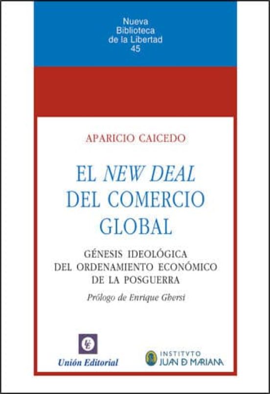 El New Deal Del Comercio Global