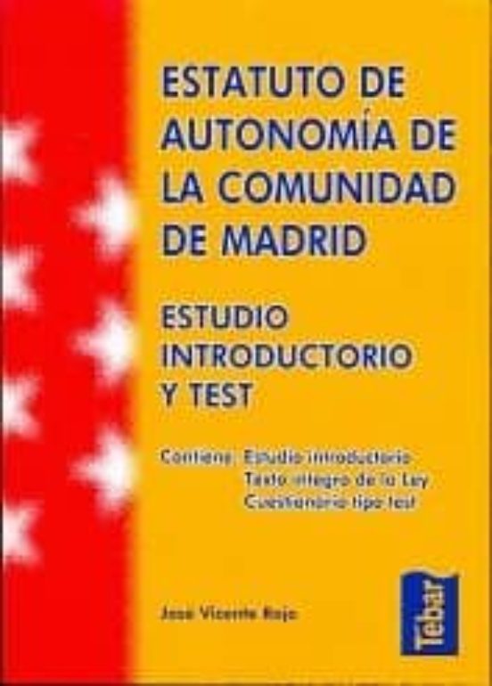 Estatuto De Autonomia De La Comunidad De Madrid: Estudio Introduc Tori