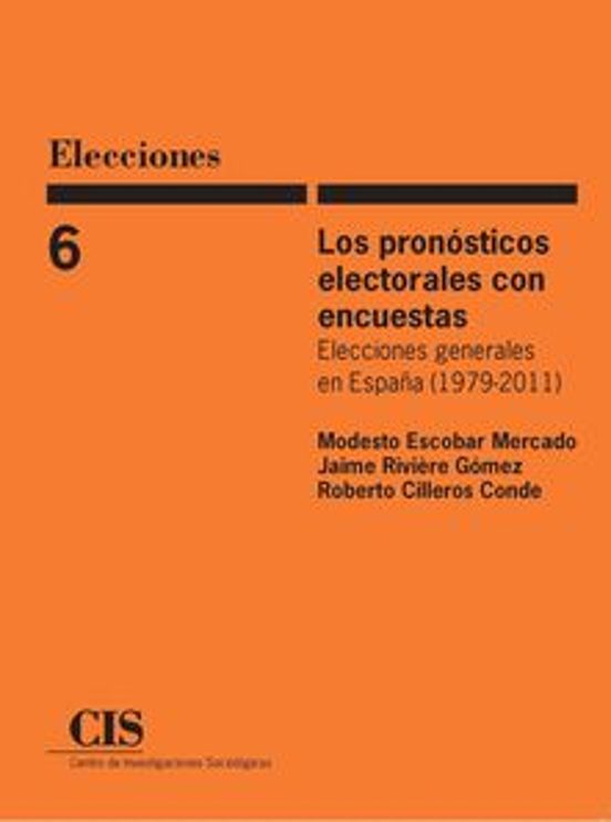 Los Pronosticos Electorales Con Encuestas: Elecciones Generales 1979-2