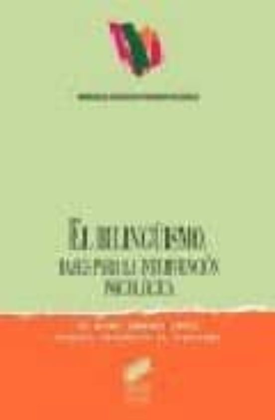 El Bilingüismo: Bases para la Intervencion Psicologica