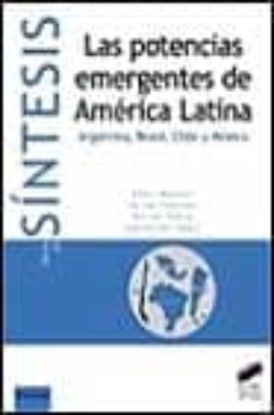 Las Potencias Emergentes De America Latina: Argentina Brasil Ch Ile Y