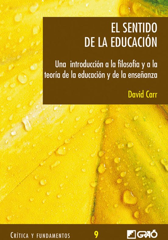 El Sentido De La Educacion: Una Introduccion A La Filosofia Y A L A Te