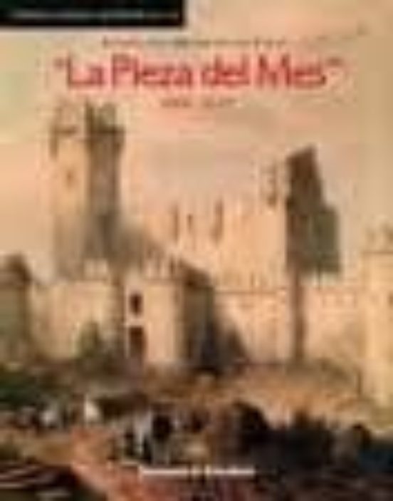 La Pieza Del Mes 2000-2010