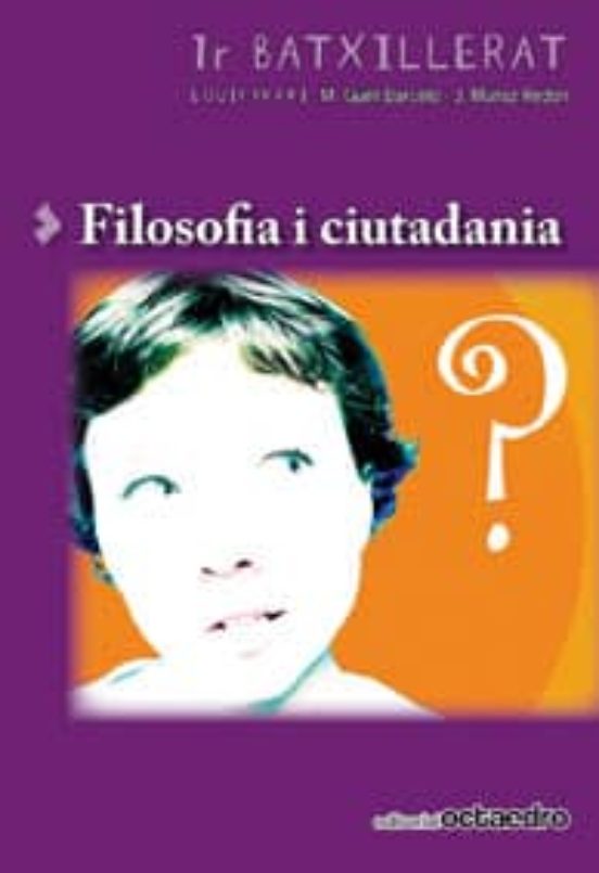 Praxi Filosofia I Ciutadania 1 Batxillerat