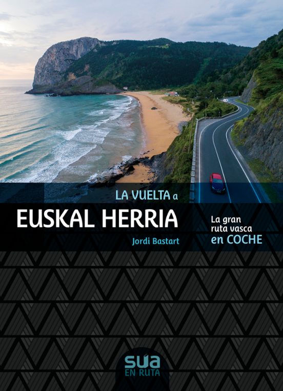La Vuelta A Euskal Herria - La Gran Ruta Vasca En Coche