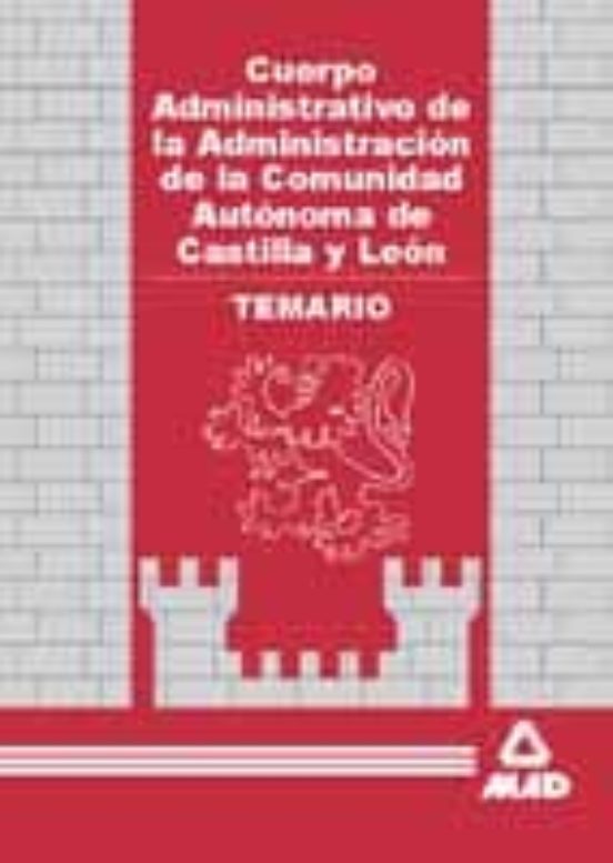 Temario. Cuerpo Administrativo De La Administracion De La Comunid Ad A