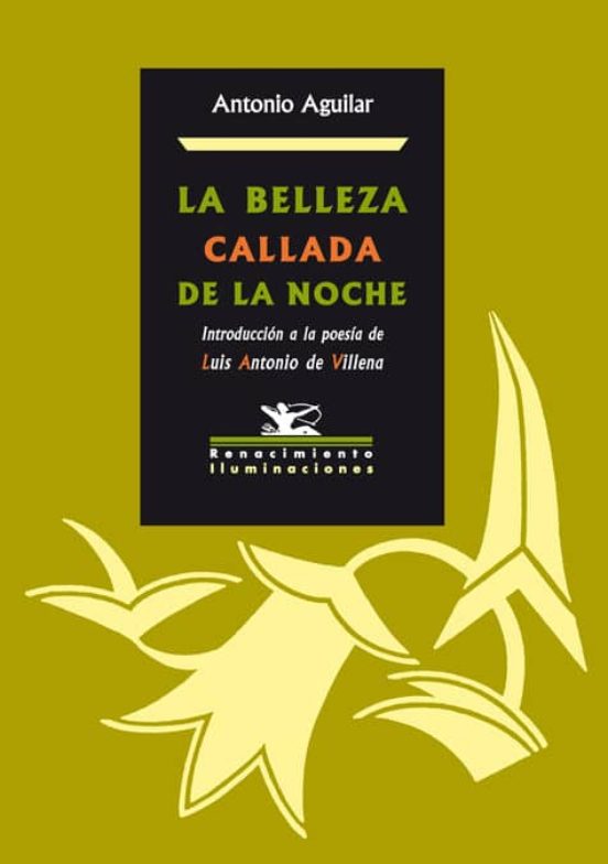 La Belleza Callada De La Noche: Introduccion A La Poesia De Luis Anton