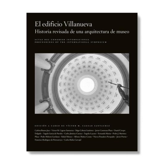 Actas Del Congreso Internacional: El Edificio Villanueva
