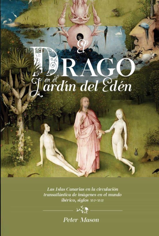 El Drago En El Jardin Del Eden: Las Islas Canarias En La Circulacion T