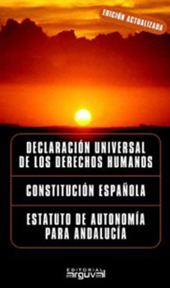 Declaracion Universal De Los Derechos Humanos; Constitucion Españ Ola;