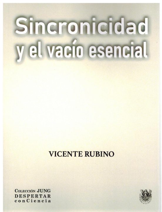 Sincronicidad Y El Vacío Esencial