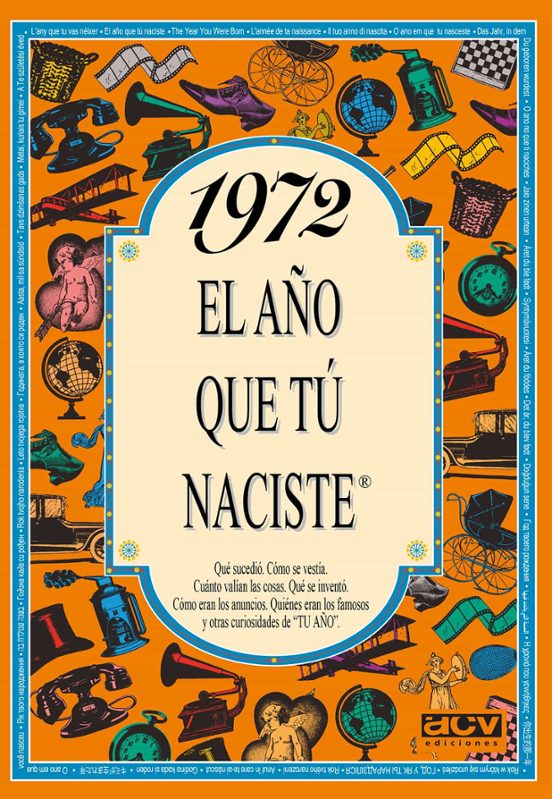 1972 El Año Que Tú Naciste