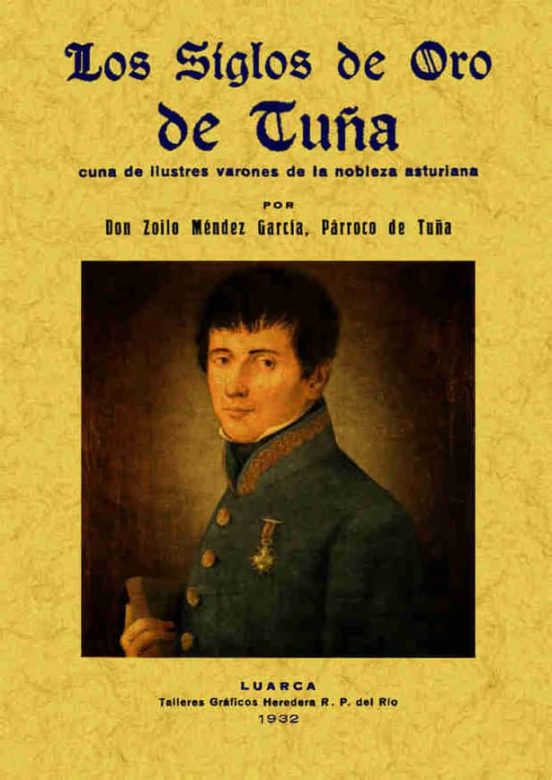 Los Siglos De Oro De Tuña Cuna De Ilustres Varones De La Nobleza Astur